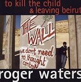 To Kill The Child / Leaving Beirut