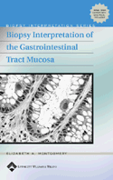 Biopsy Interpretation of the Gastrointestinal Tract Mucosa (Biopsy Interpretation Series)