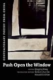 Push Open the Window: Contemporary Poetry from China