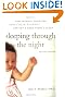 Sleeping Through The Night Revised Edition: How Infants, Toddlers, and Their Parents Can Get a Good Night's Sleep