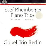 Rheinberger: Piano Trios 1 & 3