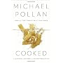 Cooked: A Natural History of Transformation by Michael Pollan