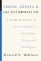 Calvin, Geneva and the Reformation