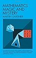 Mathematics, Magic and Mystery (Dover Recreational Math)