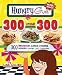 Books : Hungry Girl 300 Under 300: 300 Breakfast, Lunch & Dinner Dishes Under 300 Calories [Paperback]