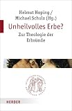 Produkt-Bild: Unheilvolles Erbe?: Zur Theologie der Erbs&uuml;nde (Quaestiones disputatae)