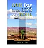 Produkt-Bild: One Day in the Life of a Fool [ ONE DAY IN THE LIFE OF A FOOL ] by Gates, Jeremy M. (Author) Jun-23-2006 [ Hardcover ]