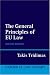 The General Principles of EU Law (Oxford European Community Law Library Series)