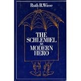 The schlemiel as modern hero