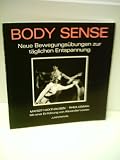 Produkt-Bild: Margrit Haxthausen: Body Sense - Neue Bewegungs&uuml;bungen zur t&auml;glichen Entspannung - Verlag: Junfermann [Auflage: 2. Auflage]
