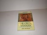 The Celtic Shaman: A Handbook (Earth Quest)