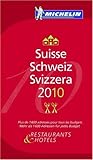 Suisse 2010: Hotels & Restaurants: Hotels und Restaurants. Mehr als 60 Bib Goumand-Plus de 60 Bib Gourmand (roter Hotelf�hrer Rest) - k.A.
