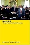 Books : Peace in Aceh: A Personal Account of the Helsinki Peace Process