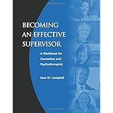 becoming an effective supervisor a workbook for counselors and psychotherapists
