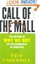Call of the Mall: The Geography of Shopping by the Author of Why We Buy