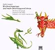 Die Drachenplage und andere Drachengeschichten, 1 Audio-CD: Und mehr Drachengeschichten