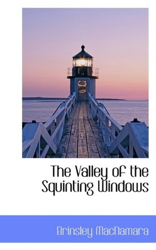 The Valley of the Squinting Windows by Brinsley MacNamara (3-Nov-2009) Paperback
