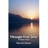 Messages from Jesus: A Dialogue of Love