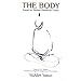 Body, The (Suny Series in Buddhist Studies)