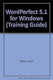 WordPerfect 5.1 for Windows : training guide