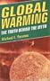 Global Warming: The Truth Behind the Myth