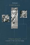 Texas Football Trilogy