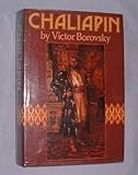 Chaliapin a critical biography