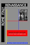 Rome Italy Renaissance: Essays in Art History Honoring Irving Lavin on His Sixtieth Birthday