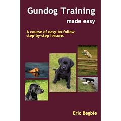 Gundog Training Made Easy