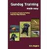 Gundog Training Made Easy