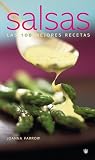 Salsas/sauces: Las Mejores 100 Recetas