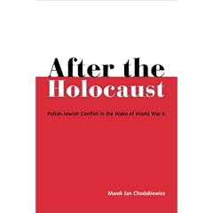 After the Holocaust: Polish-Jewish Conflict in the Wake of World War II