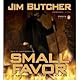 Small Favor