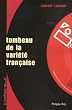 Tombeau de la vari�t� fran�aise : (A ceux qui la d�testent)