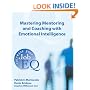 Mastering Mentoring and Coaching with Emotional Intelligence: Increase Your Job EQ