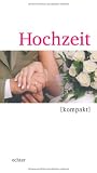 Hochzeit kompakt