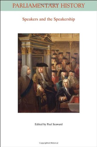 Cover image : Speakers and the Speakership: Presiding Officers and the Management of Business from the Middle Ages to the Twenty-first Century (Parliamentary History Book Series)