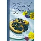 A Taste of Brunch by Jacquie Schmit, Eileen Mandryk, Jo Wuth, and Merle Prosofsky