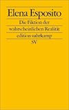 Die Fiktion der wahrscheinlichen Realit�t