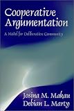Cooperative Argumentation: A Model for Deliberative Community