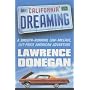 California Dreaming: A Smooth-running, Low-mileage, Cut-price American Adventure