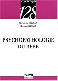 Psychopathologie du b�b�