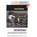 Get the Picture: A Personal History of Photojournalism (Crime & Justice: a Review of Research; Crime & Justice: a Review of Research)