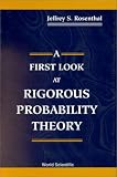 A First Look at Rigorous Probability Theory