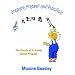 Prepare, Present and Practice: The Details of A Kodaly Based Program