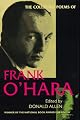 The Collected Poems of Frank O'Hara