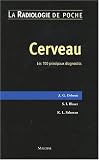 Cerveau : Les 100 principaux diagnostics