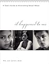 It Happened to Me: A Teen's Guide to Overcoming Sexual Abuse (workbook)