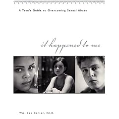 It Happened to Me: A Teen's Guide to Overcoming Sexual Abuse (workbook)