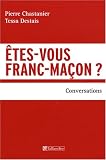 Etes-vous franc-macon ? : Conversations